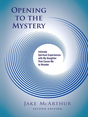 cover image of Opening to the Mystery